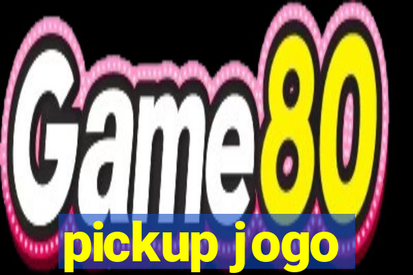 pickup jogo